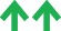 Two green up arrows