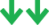 Two green down arrows